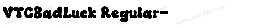 VTCBadLuck Regular字体转换